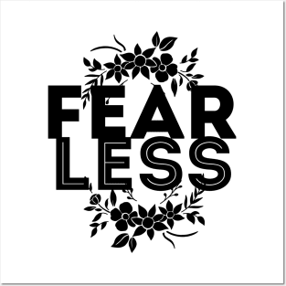 Lets be fearless, by starting to fear less Posters and Art